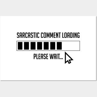 warning social sarcastic comment loading laugh Alert Activated Posters and Art